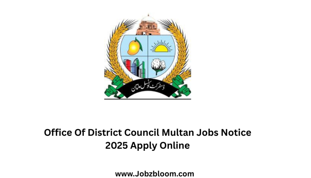 Office Of District Council Multan Jobs Notice 2025 Apply Online