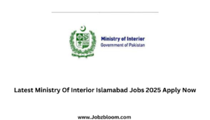 Latest Ministry Of Interior Islamabad Jobs 2025 Apply Now
